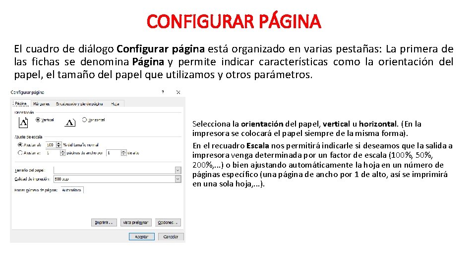 CONFIGURAR PÁGINA El cuadro de diálogo Configurar página está organizado en varias pestañas: La