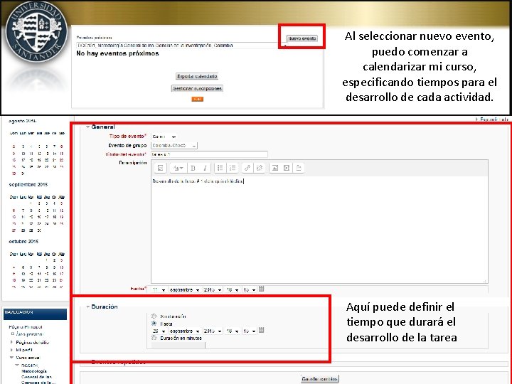 Al seleccionar nuevo evento, puedo comenzar a calendarizar mi curso, especificando tiempos para el