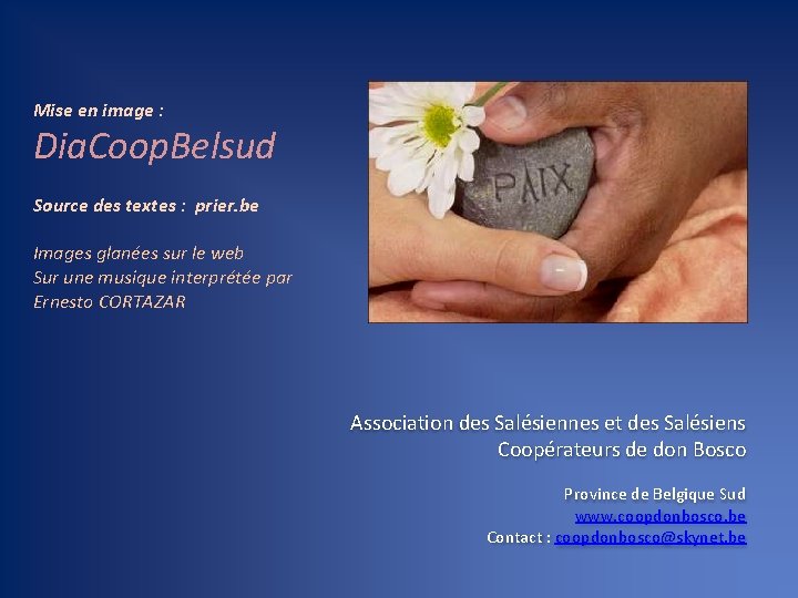 Mise en image : Dia. Coop. Belsud Source des textes : prier. be Images