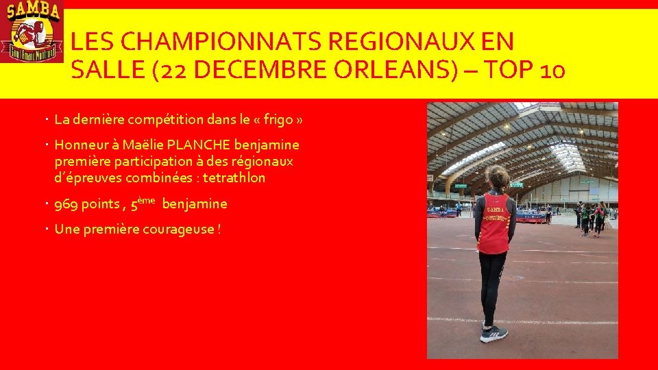 LES CHAMPIONNATS REGIONAUX EN SALLE (22 DECEMBRE ORLEANS) – TOP 10 La dernière compétition