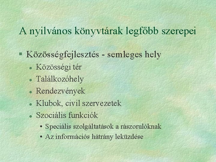 Fordítás 'találkozóhely' – Szótár angol-Magyar | Glosbe
