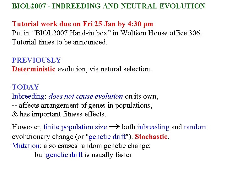 BIOL 2007 - INBREEDING AND NEUTRAL EVOLUTION Tutorial work due on Fri 25 Jan