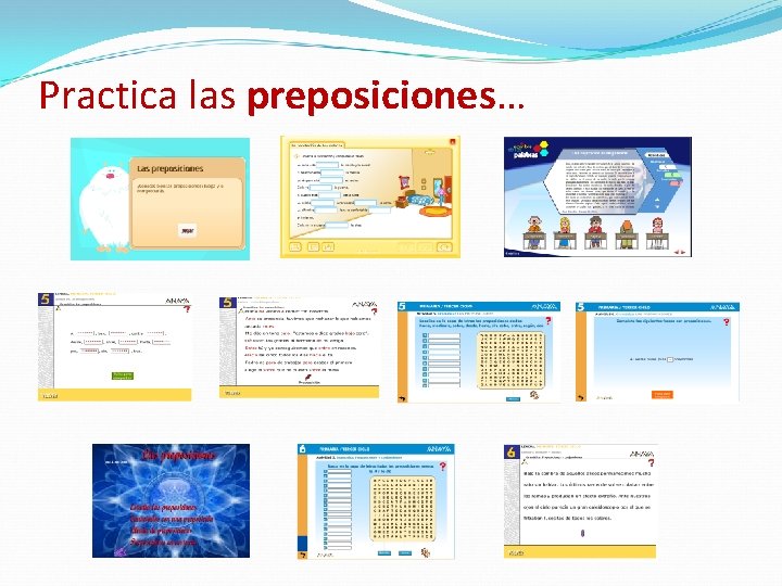 Practica las preposiciones… 