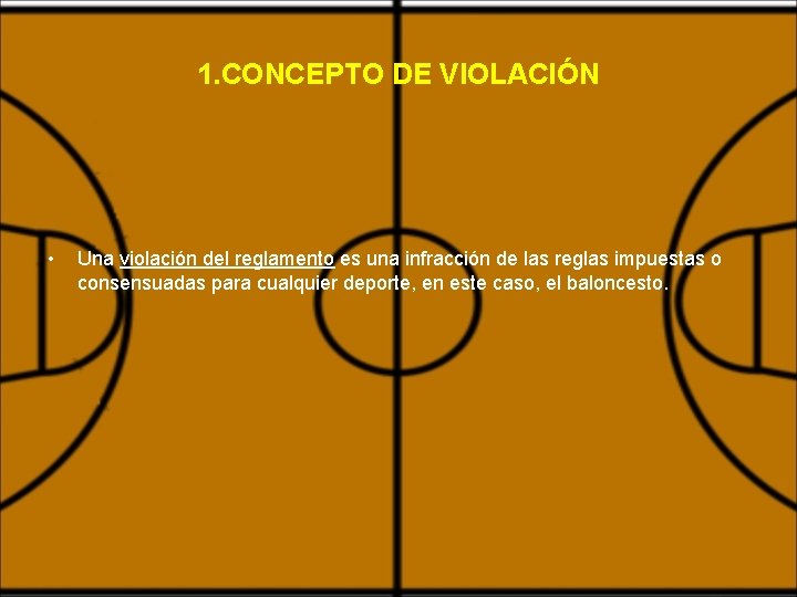 1. CONCEPTO DE VIOLACIÓN • Una violación del reglamento es una infracción de las