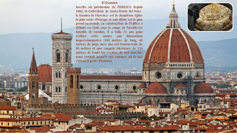 El Duomo Inscrite au patrimoine de l'UNESCO depuis 1982, la Cathédrale de Santa Maria El Duomo Inscrite au patrimoine de l'UNESCO depuis 1982, la Cathédrale de Santa Maria
