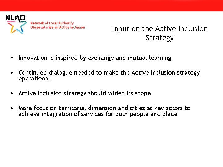 Input on the Active Inclusion Strategy § Innovation is inspired by exchange and mutual