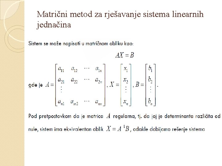 Matrični metod za rješavanje sistema linearnih jednačina 