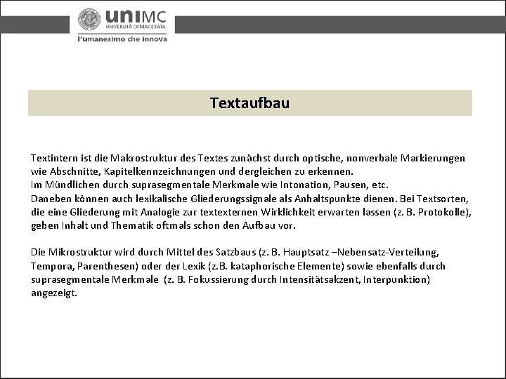Textaufbau Textintern ist die Makrostruktur des Textes zunächst durch optische, nonverbale Markierungen wie Abschnitte, Textaufbau Textintern ist die Makrostruktur des Textes zunächst durch optische, nonverbale Markierungen wie Abschnitte,