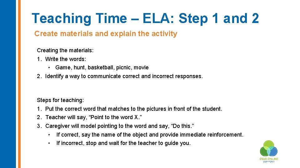 Teaching Time – ELA: Step 1 and 2 Create materials and explain the activity