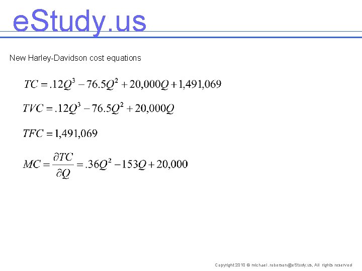 e. Study. us New Harley-Davidson cost equations Copyright 2010 © michael. roberson@e. Study. us,