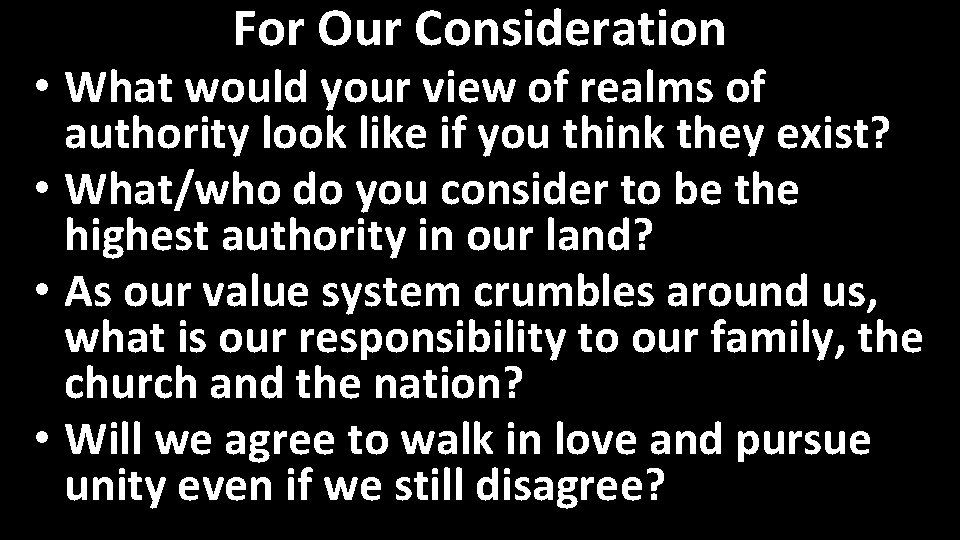 For Our Consideration • What would your view of realms of authority look like