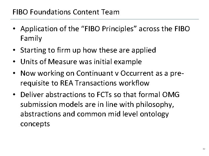 FIBO Foundations Content Team • Application of the “FIBO Principles” across the FIBO Family FIBO Foundations Content Team • Application of the “FIBO Principles” across the FIBO Family