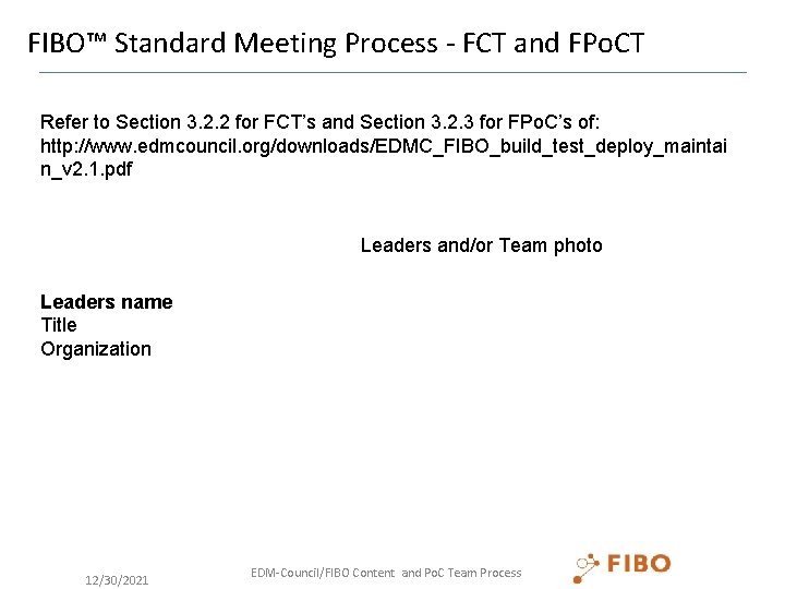 FIBO™ Standard Meeting Process - FCT and FPo. CT Refer to Section 3. 2.