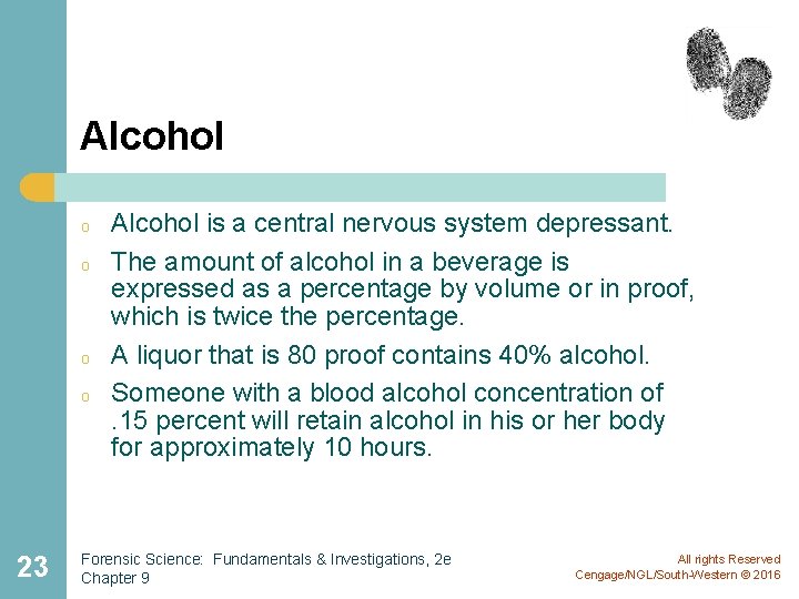 Alcohol o o 23 Alcohol is a central nervous system depressant. The amount of