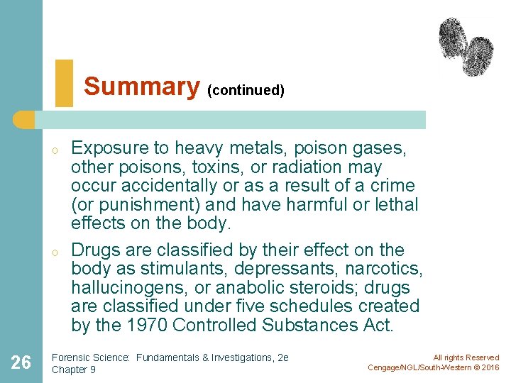 Summary (continued) o o 26 Exposure to heavy metals, poison gases, other poisons, toxins,