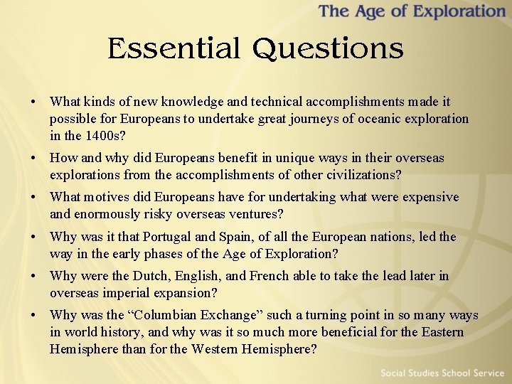 The Age of Exploration Essential Questions What kinds