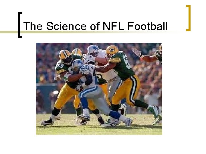 The Science of NFL Football 