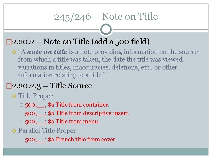 245/246 – Note on Title � 2. 20. 2 – Note on Title (add