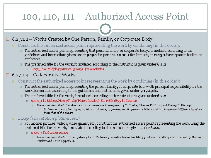 100, 111 – Authorized Access Point � 6. 27. 1. 2 – Works Created