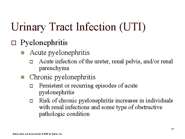 Urinary Tract Infection (UTI) o Pyelonephritis n Acute pyelonephritis o n Acute infection of