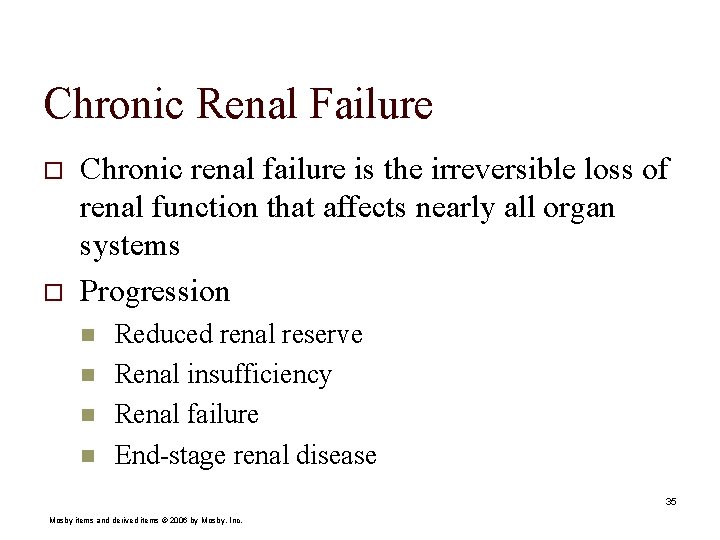 Chronic Renal Failure o o Chronic renal failure is the irreversible loss of renal
