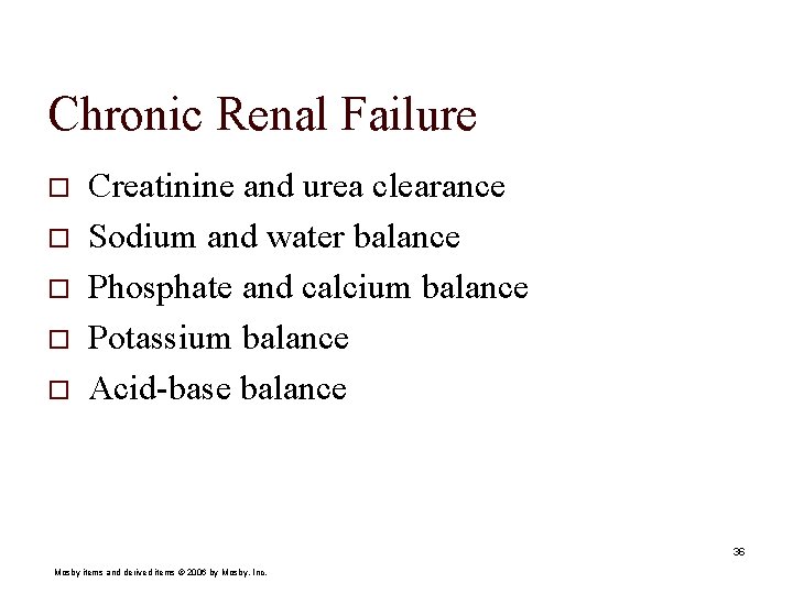 Chronic Renal Failure o o o Creatinine and urea clearance Sodium and water balance