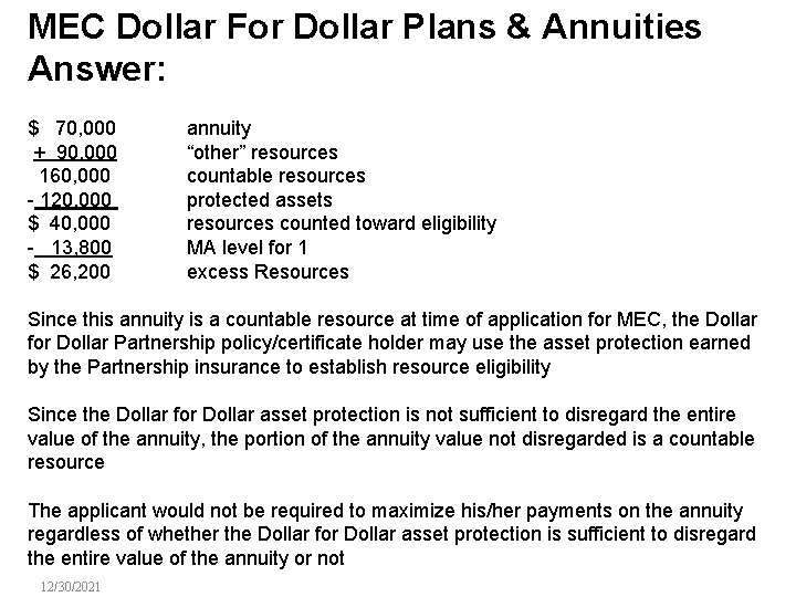 MEC Dollar For Dollar Plans & Annuities Answer: $ 70, 000 + 90, 000