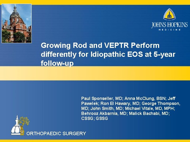 Growing Rod and VEPTR Perform differently for Idiopathic EOS at 5 -year follow-up Paul