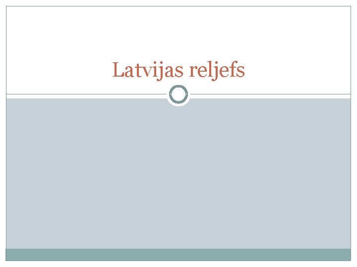 Latvijas reljefs 