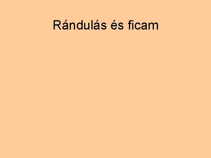 Rándulás és ficam 