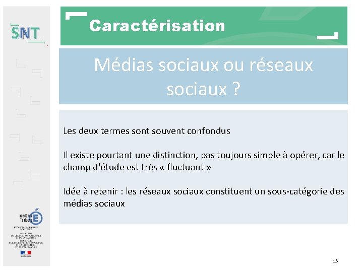 SNT Caractérisation Médias sociaux ou réseaux sociaux ? Les deux termes sont souvent confondus