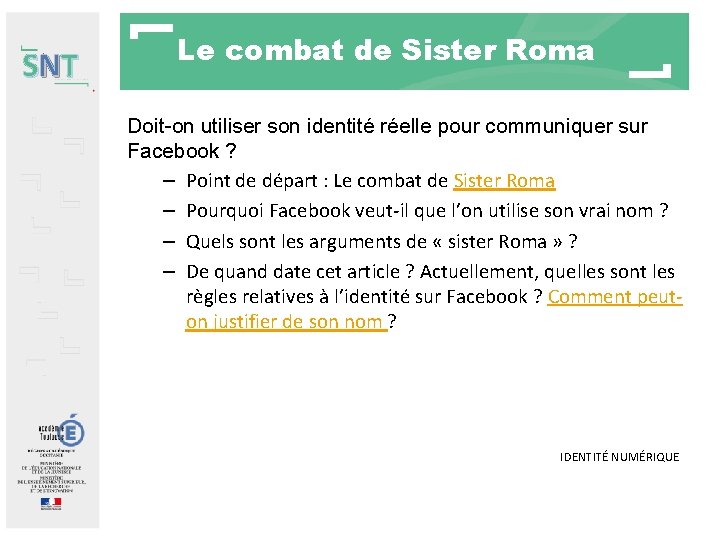 SNT Le combat de Sister Roma Doit-on utiliser son identité réelle pour communiquer sur SNT Le combat de Sister Roma Doit-on utiliser son identité réelle pour communiquer sur