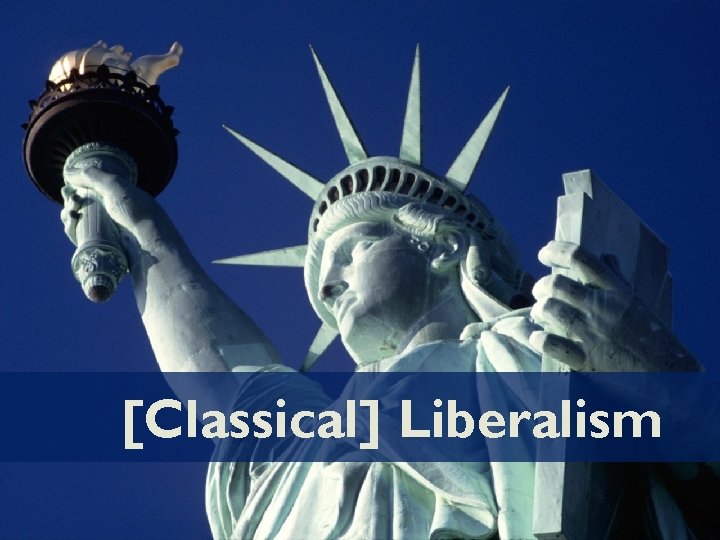 [Classical] Liberalism 