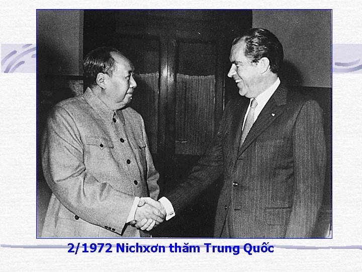 2/1972 Nichxơn thăm Trung Quốc 