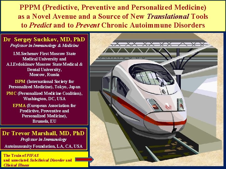 PPPM (Predictive, Preventive and Personalized Medicine) as a Novel Avenue and a Source of PPPM (Predictive, Preventive and Personalized Medicine) as a Novel Avenue and a Source of