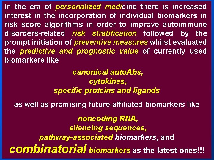 In the era of personalized medicine there is increased interest in the incorporation of In the era of personalized medicine there is increased interest in the incorporation of