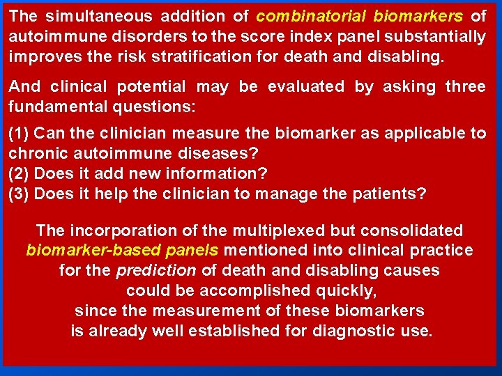 The simultaneous addition of combinatorial biomarkers of autoimmune disorders to the score index panel The simultaneous addition of combinatorial biomarkers of autoimmune disorders to the score index panel