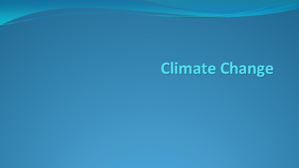 Climate Change 