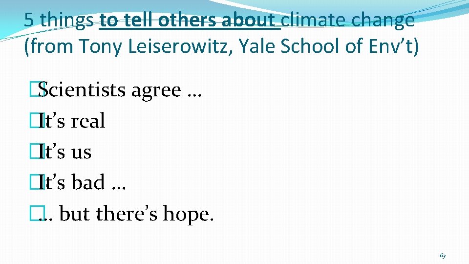 5 things to tell others about climate change (from Tony Leiserowitz, Yale School of