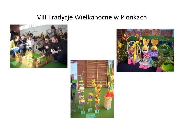 VIII Tradycje Wielkanocne w Pionkach 