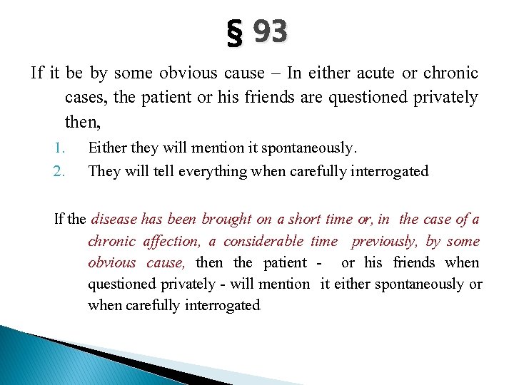 § 93 If it be by some obvious cause – In either acute or