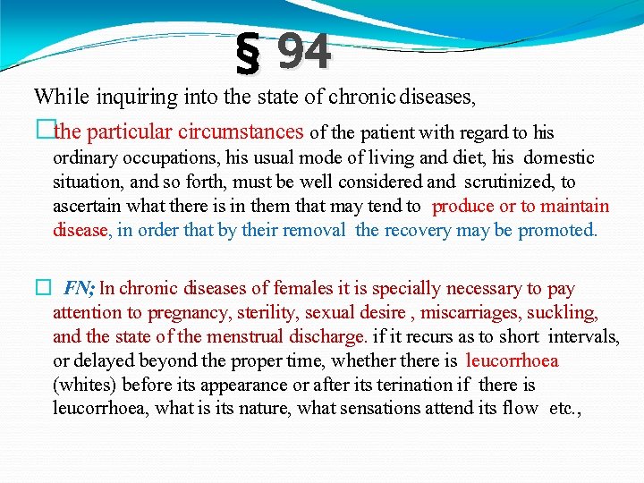 § 94 While inquiring into the state of chronic diseases, �the particular circumstances of