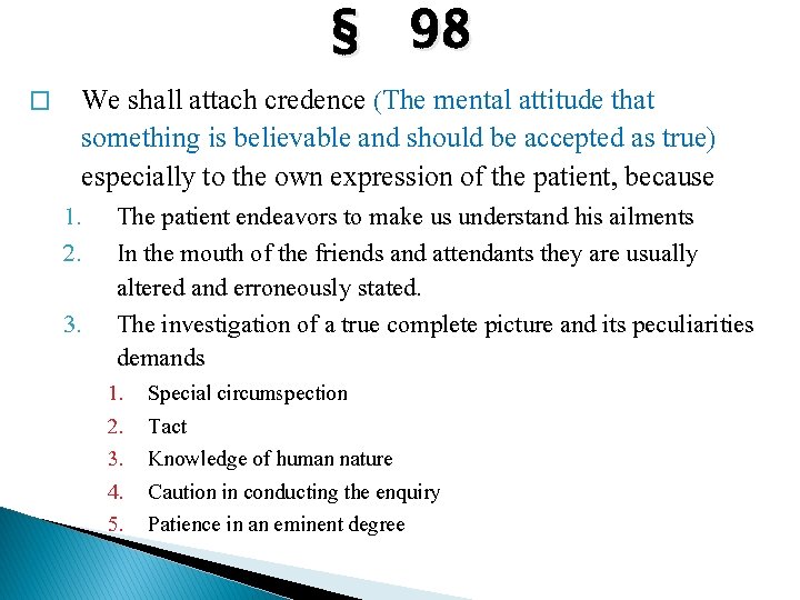 § 98 � We shall attach credence (The mental attitude that something is believable