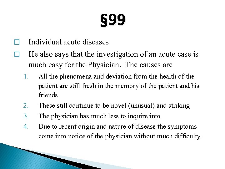 § 99 � � Individual acute diseases He also says that the investigation of