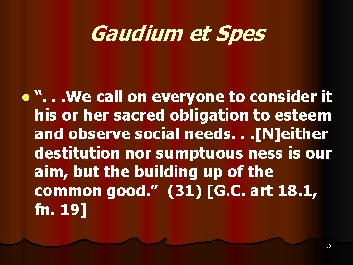 Gaudium et Spes l “. . . We call on everyone to consider it Gaudium et Spes l “. . . We call on everyone to consider it