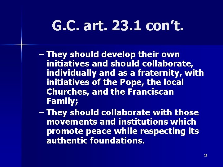 G. C. art. 23. 1 con’t. – They should develop their own initiatives and G. C. art. 23. 1 con’t. – They should develop their own initiatives and
