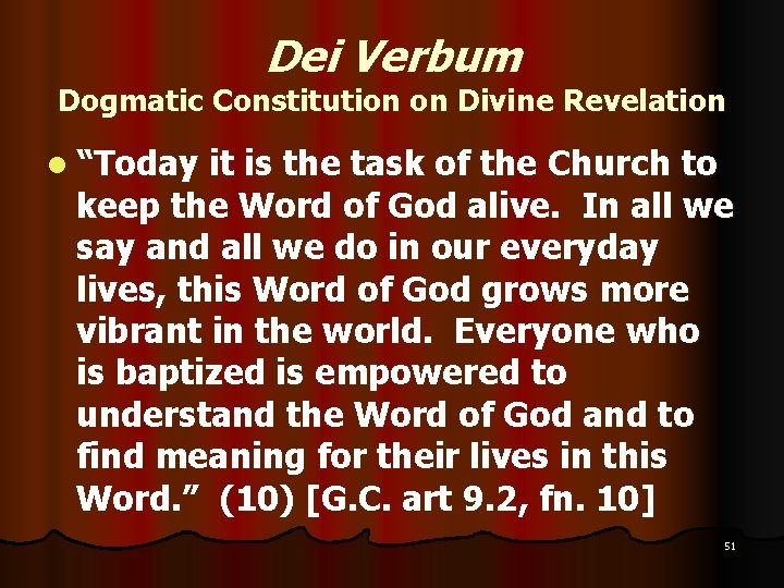 Dei Verbum Dogmatic Constitution on Divine Revelation l “Today it is the task of Dei Verbum Dogmatic Constitution on Divine Revelation l “Today it is the task of
