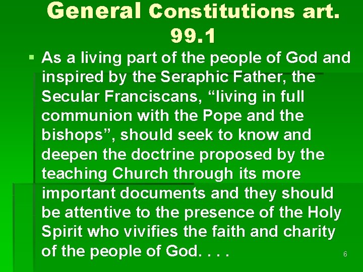 General Constitutions art. 99. 1 § As a living part of the people of General Constitutions art. 99. 1 § As a living part of the people of