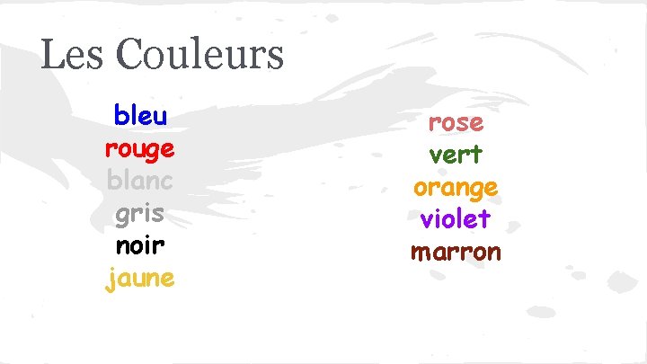 Les Couleurs bleu rouge blanc gris noir jaune rose vert orange violet marron 