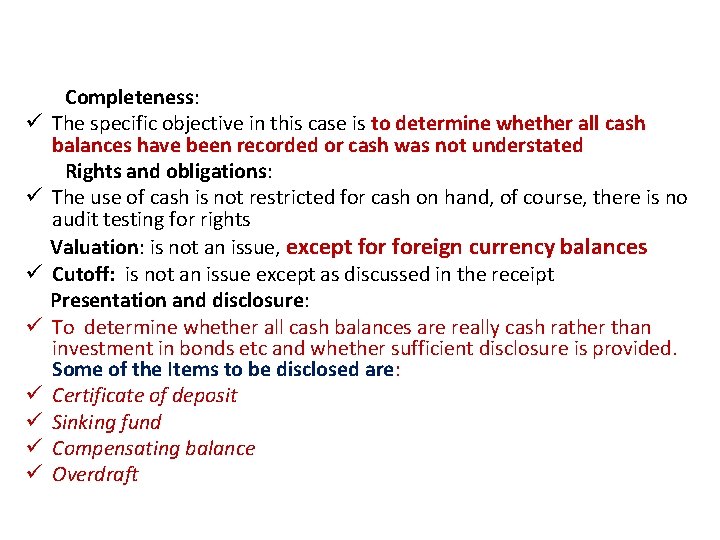 ü ü ü ü Completeness: The specific objective in this case is to determine
